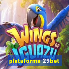 plataforma 29bet